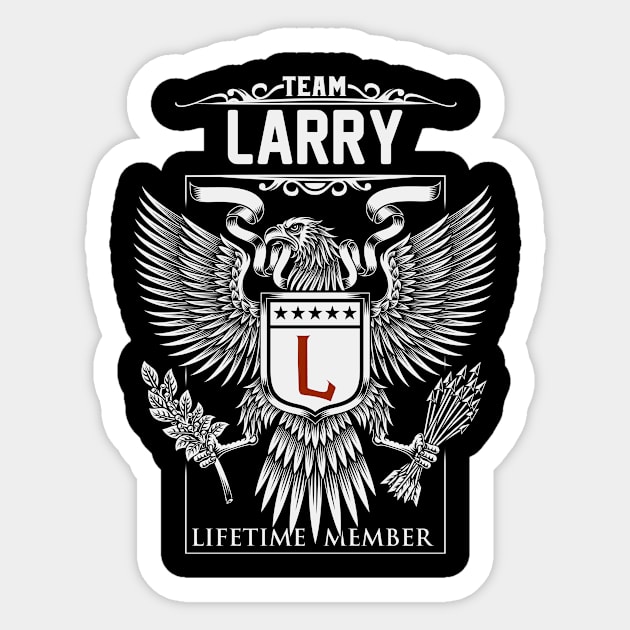 Team Larry Lifetime Member | Larry First Name, Larry Family Name, Larry Surname Sticker by WiseCookoPTvo